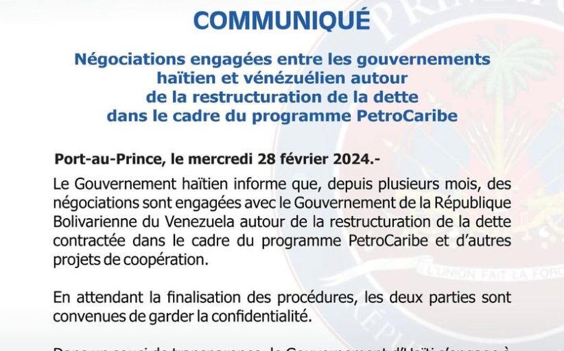 [COMMUNIQUÉ] - Négociations engagées entre les gouvernements haïtien et vénézuélien autour de la restructuration de la dette dans le cadre du programme PetroCaribe